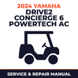 2024 Yamaha DRIVE2 CONCIERGE 6 POWERTECH AC Service and Repair Manual - golf car workshop manual cover