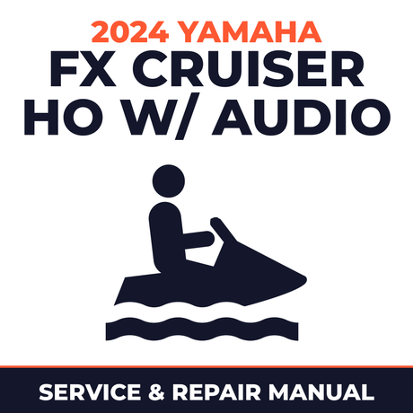 2024 Yamaha FX Cruiser HO w/ audio Service and Repair Manual - personal watercraft workshop manual cover