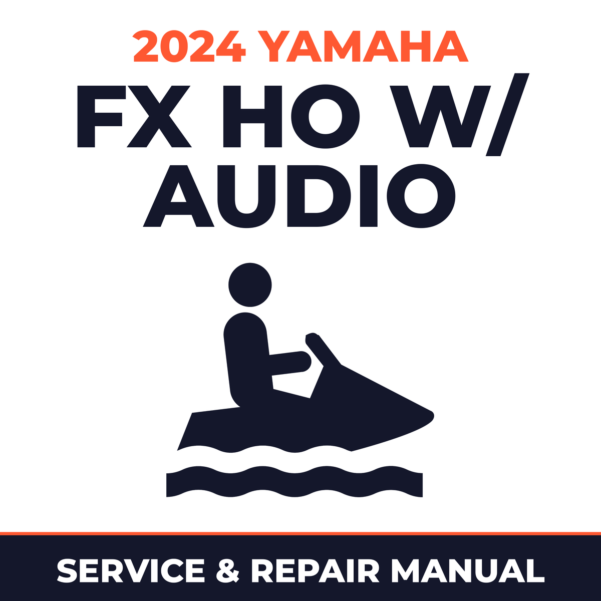 2024 Yamaha FX HO w/ audio Service and Repair Manual - personal watercraft workshop manual cover