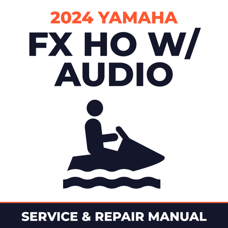 2024 Yamaha FX HO w/ audio Service and Repair Manual - personal watercraft workshop manual cover