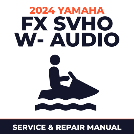 2024 Yamaha FX SVHO w- audio Service and Repair Manual - personal watercraft workshop manual cover