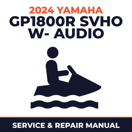 2024 Yamaha GP1800R SVHO w- audio Service and Repair Manual - personal watercraft workshop manual cover