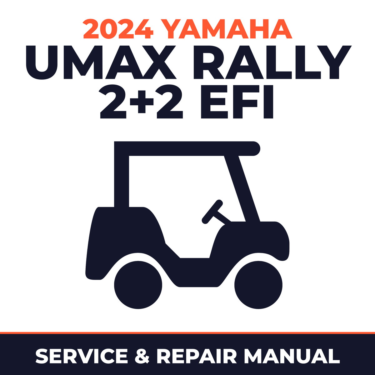 2024 Yamaha UMAX RALLY 2+2 EFI Service and Repair Manual - golf car workshop manual cover