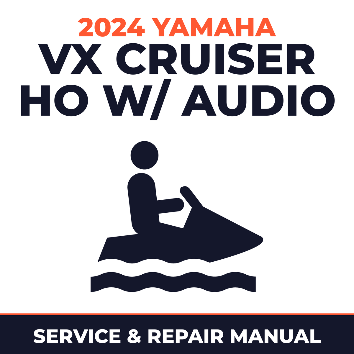 2024 Yamaha VX Cruiser HO w/ audio Service and Repair Manual - personal watercraft workshop manual cover