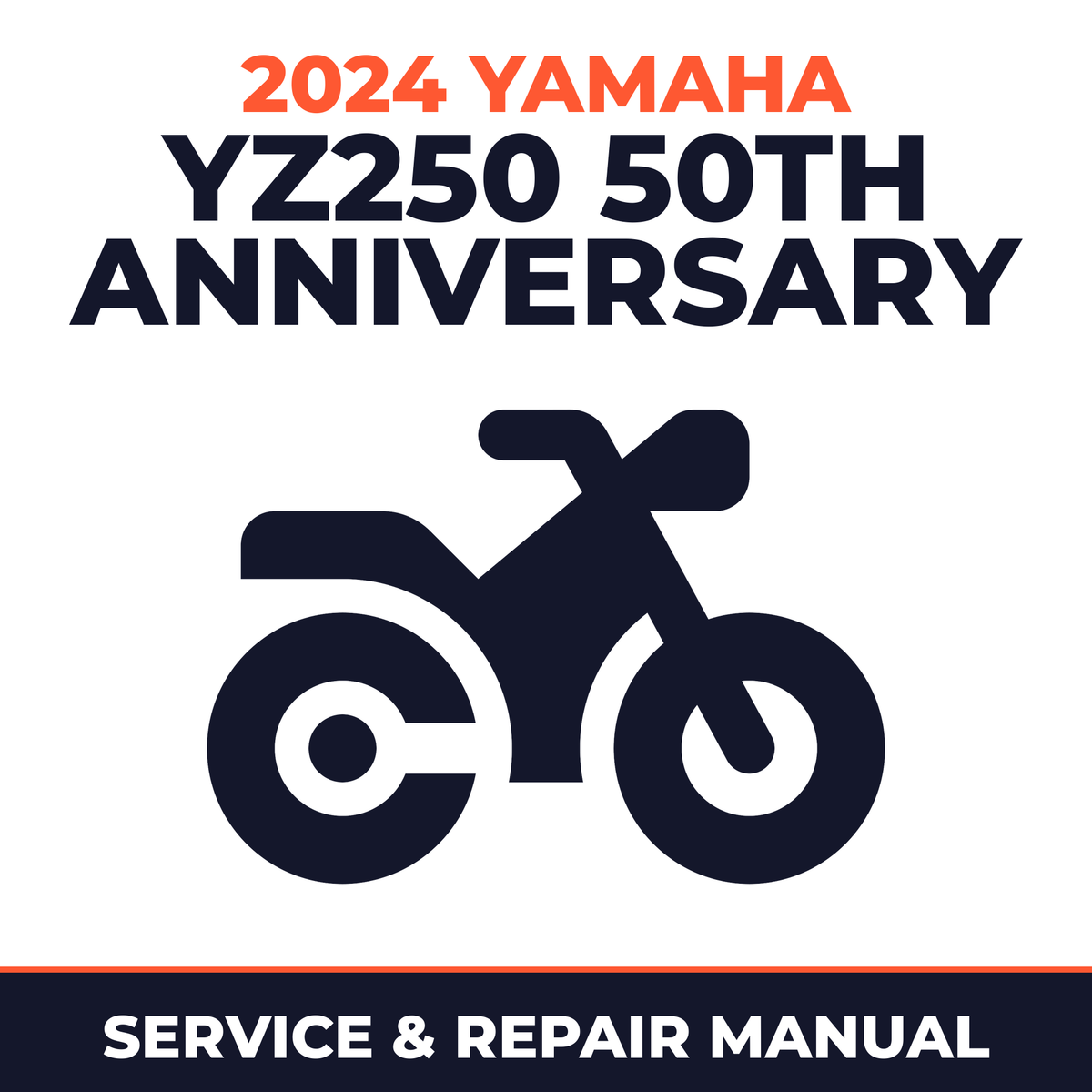 2024 Yamaha YZ250 50TH ANNIVERSARY Service and Repair Manual - motorcycle workshop manual cover