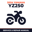 2024 Yamaha YZ250 Service and Repair Manual - motorcycle workshop manual cover