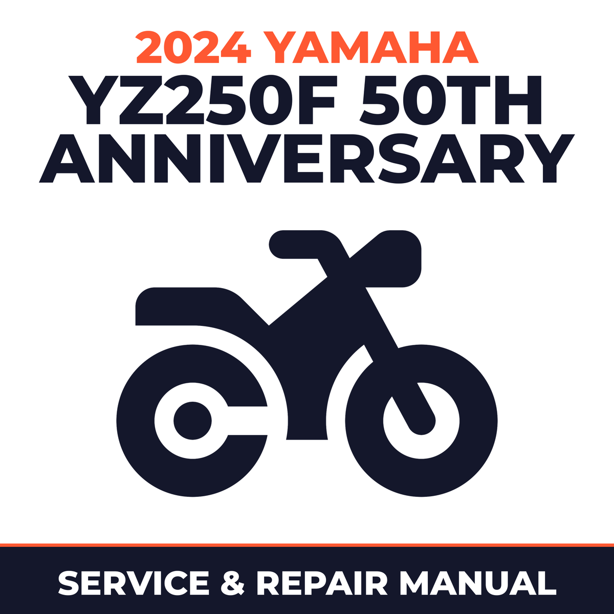 2024 Yamaha YZ250F 50TH ANNIVERSARY Service and Repair Manual - motorcycle workshop manual cover
