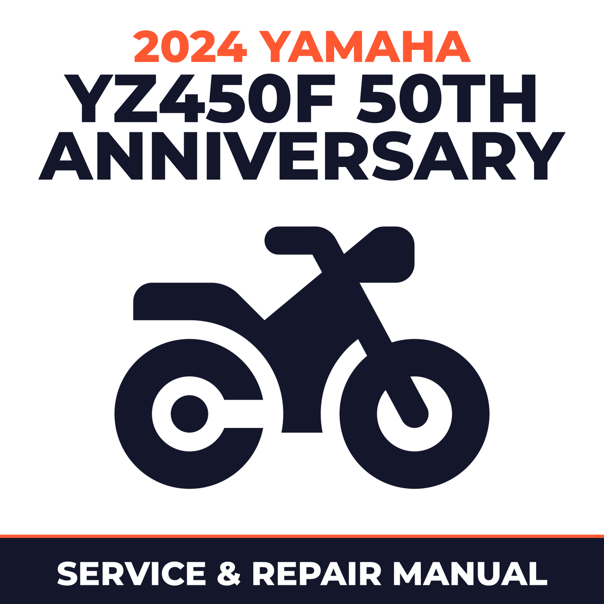 2024 Yamaha YZ450F 50TH ANNIVERSARY Service and Repair Manual - motorcycle workshop manual cover