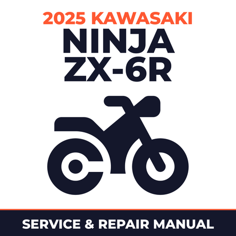 2025 Kawasaki Ninja ZX-6R Service and Repair Manual - motorcycle workshop manual cover