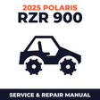2025 Polaris RZR 900 Service and Repair Manual - side-by-side workshop manual cover