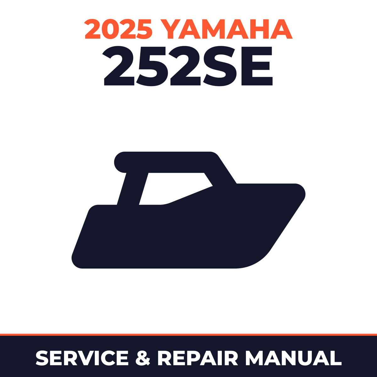2025 Yamaha 252SE Service and Repair Manual - boat workshop manual cover