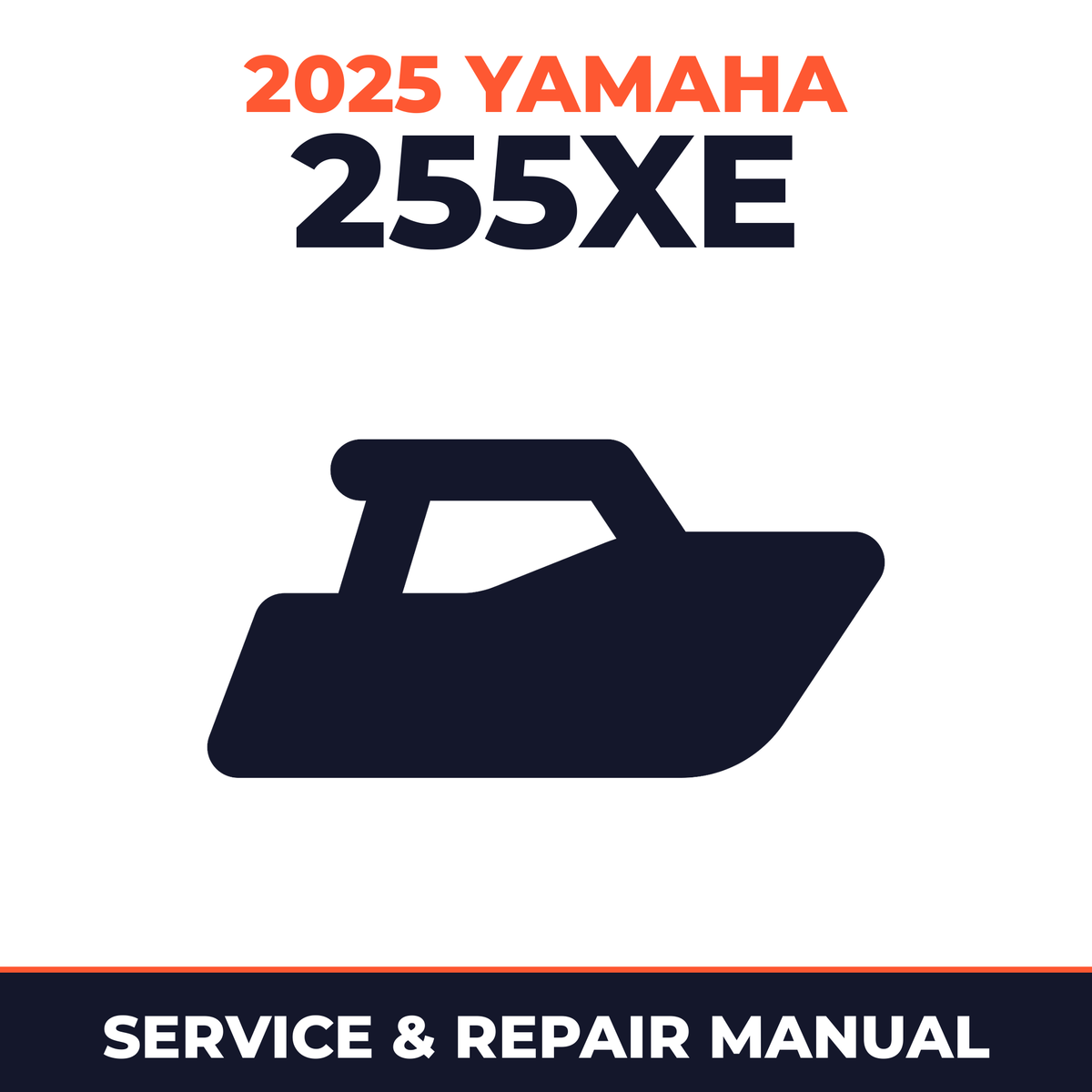 2025 Yamaha 255XE Service and Repair Manual - boat workshop manual cover