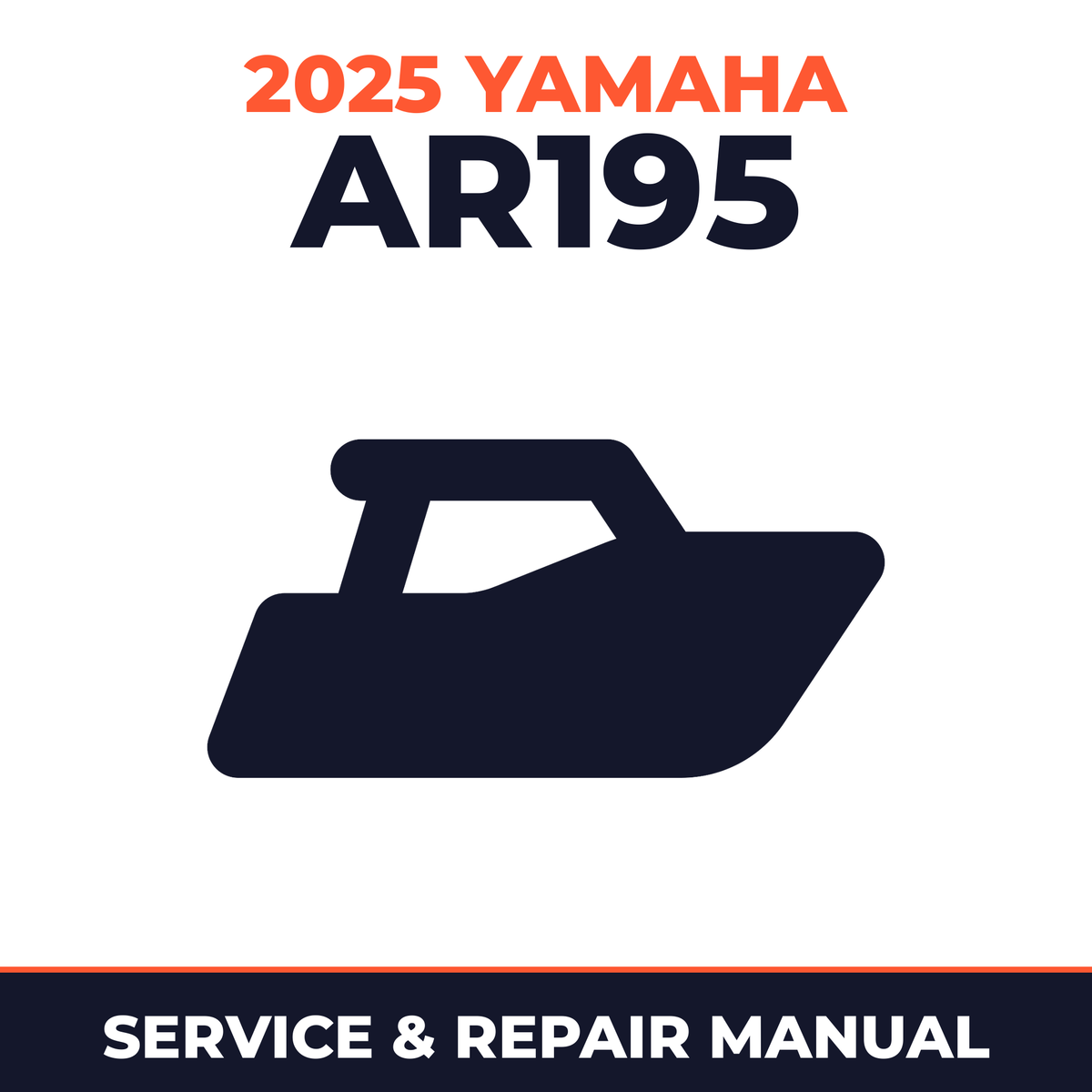 2025 Yamaha AR195 Service and Repair Manual - boat workshop manual cover