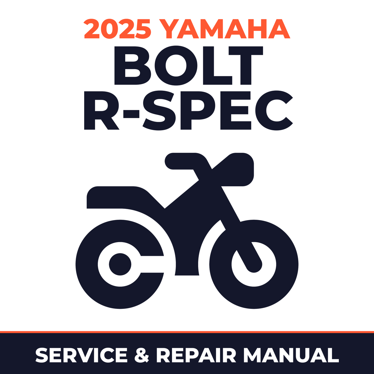 2025 Yamaha BOLT R-SPEC Service and Repair Manual - motorcycle workshop manual cover