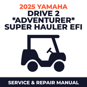 2025 Yamaha DRIVE 2 *ADVENTURER* SUPER HAULER EFI Service and Repair Manual - golf car workshop manual cover
