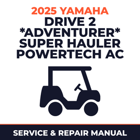 2025 Yamaha DRIVE 2 *ADVENTURER* SUPER HAULER POWERTECH AC Service and Repair Manual - golf car workshop manual cover