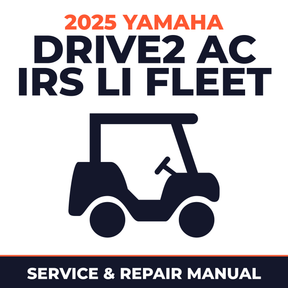 2025 Yamaha DRIVE2 AC IRS Li FLEET Service and Repair Manual - golf car workshop manual cover