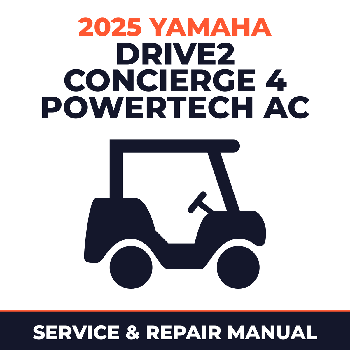 2025 Yamaha DRIVE2 CONCIERGE 4 POWERTECH AC Service and Repair Manual - golf car workshop manual cover