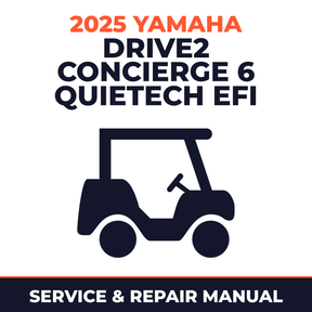 2025 Yamaha DRIVE2 CONCIERGE 6 QUIETECH EFI Service and Repair Manual - golf car workshop manual cover