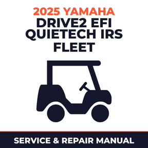 2025 Yamaha DRIVE2 EFI QUIETECH IRS FLEET Service and Repair Manual - golf car workshop manual cover