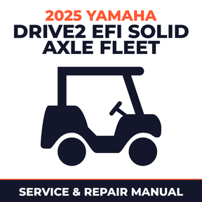 2025 Yamaha DRIVE2 EFI SOLID AXLE FLEET Service and Repair Manual - golf car workshop manual cover