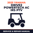 2025 Yamaha DRIVE2 POWERTECH AC IRS PTV Service and Repair Manual - golf car workshop manual cover