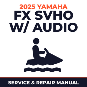 2025 Yamaha FX SVHO w/ audio Service and Repair Manual - personal watercraft workshop manual cover
