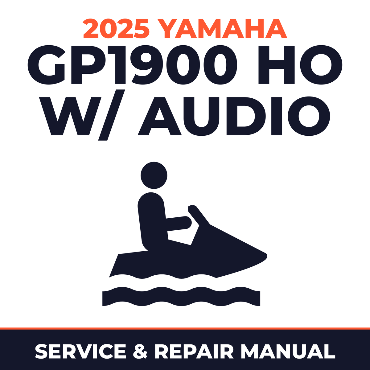 2025 Yamaha GP1900 HO w/ audio Service and Repair Manual - personal watercraft workshop manual cover