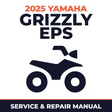 2025 Yamaha GRIZZLY EPS Service and Repair Manual - ATV workshop manual cover