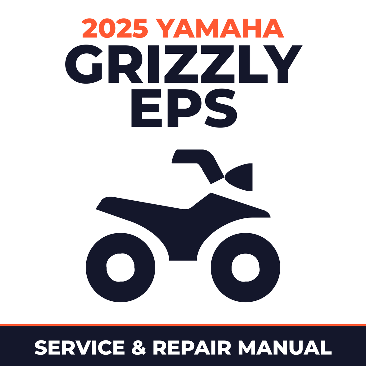 2025 Yamaha GRIZZLY EPS Service and Repair Manual - ATV workshop manual cover