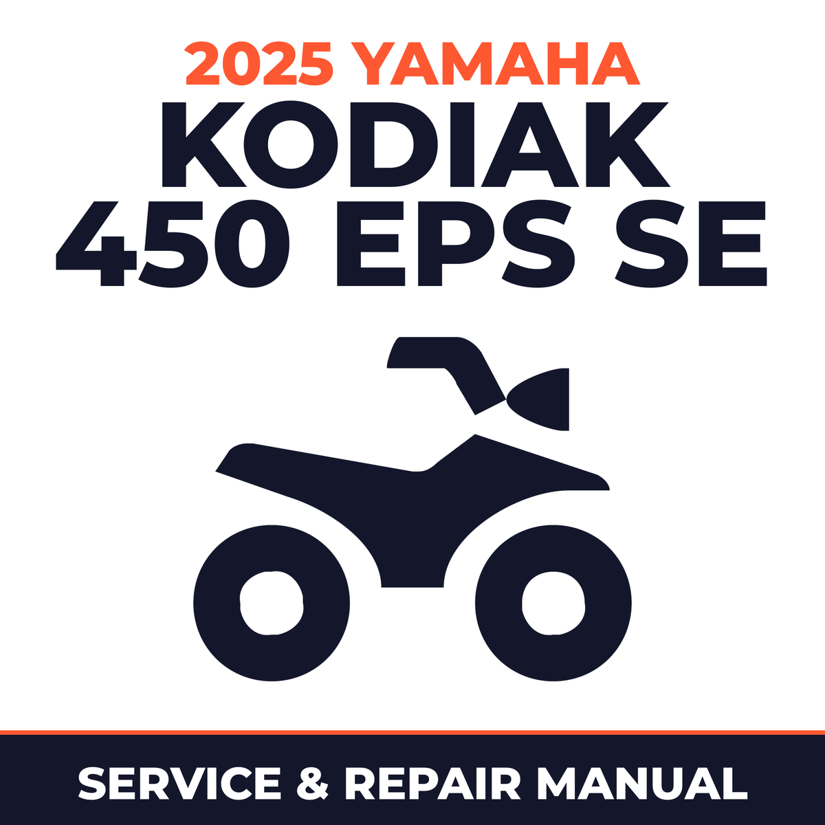 2025 Yamaha KODIAK 450 EPS SE Service and Repair Manual - ATV workshop manual cover