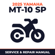 2025 Yamaha MT-10 SP Service and Repair Manual - motorcycle workshop manual cover