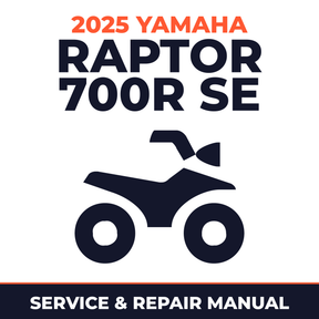 2025 Yamaha RAPTOR 700R SE Service and Repair Manual - ATV workshop manual cover
