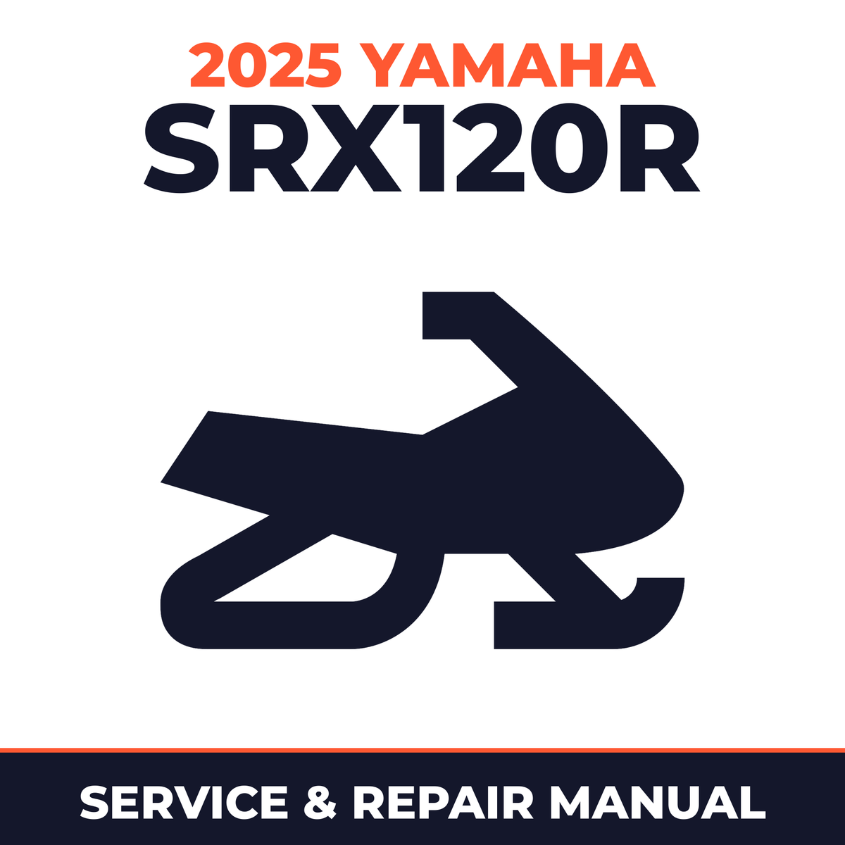 2025 Yamaha SRX120R Service and Repair Manual - snowmobile workshop manual cover