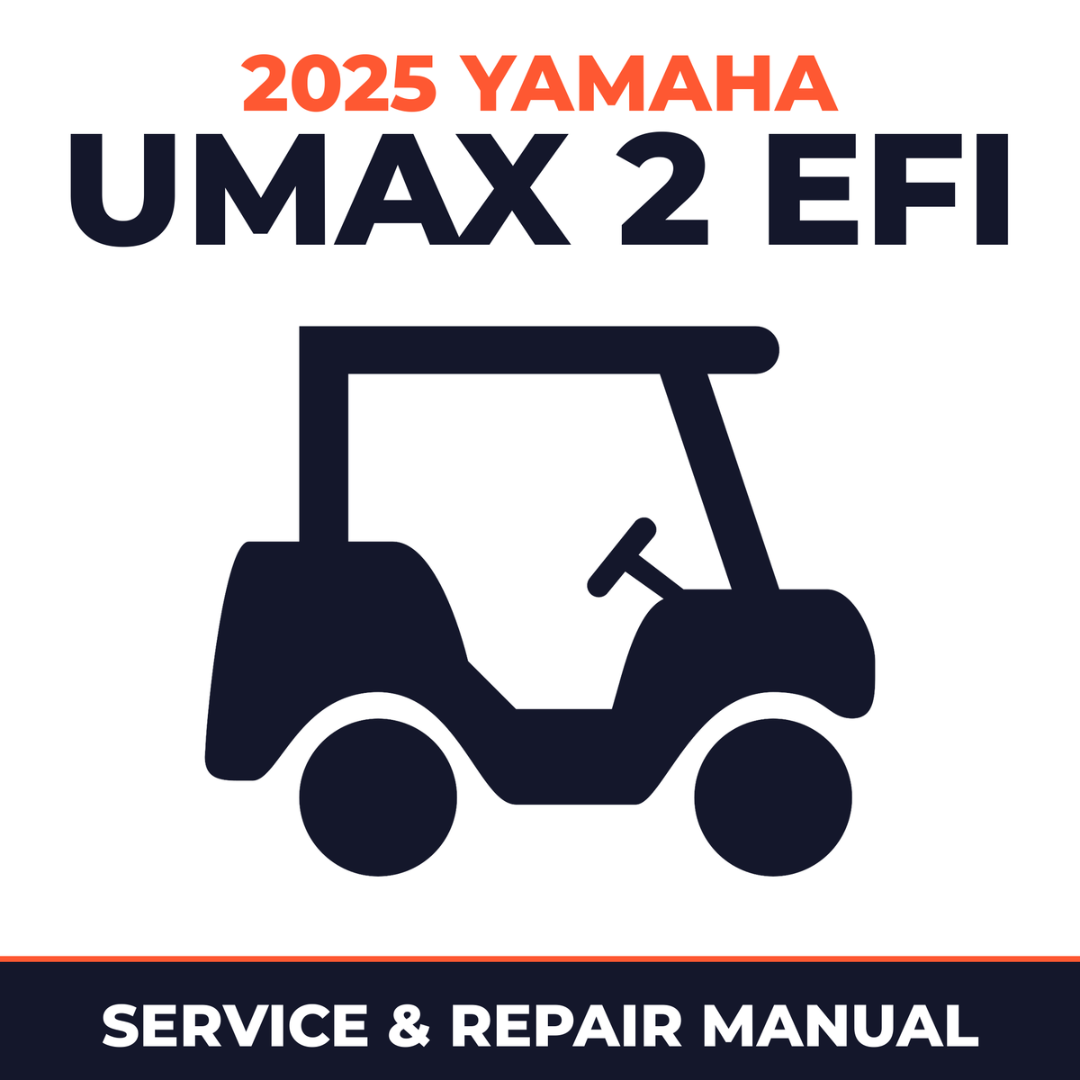2025 Yamaha UMAX 2 EFI Service and Repair Manual - golf car workshop manual cover