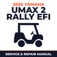 2025 Yamaha UMAX 2 RALLY EFI Service and Repair Manual - golf car workshop manual cover