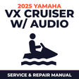 2025 Yamaha VX Cruiser w/ audio Service and Repair Manual - personal watercraft workshop manual cover
