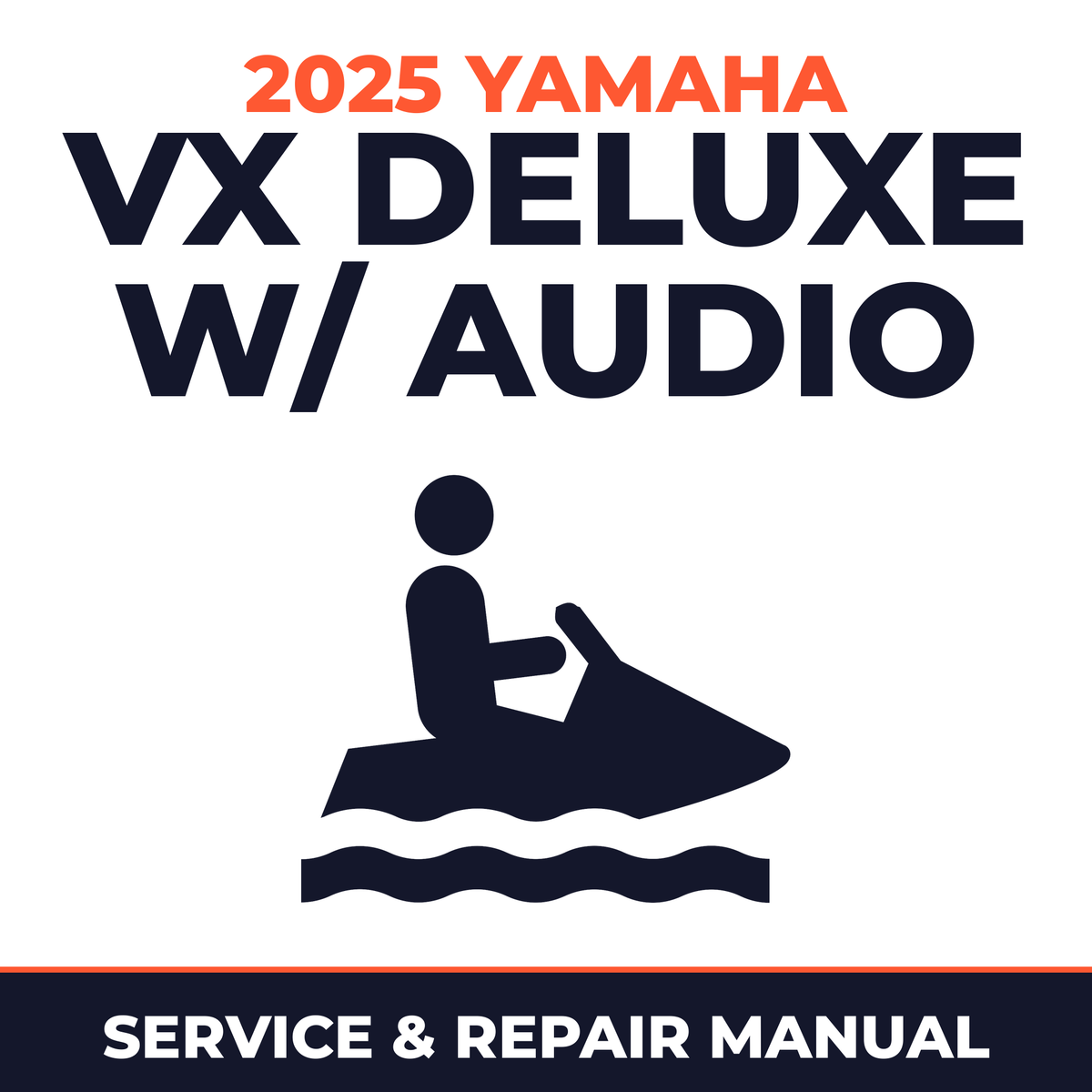 2025 Yamaha VX Deluxe w/ audio Service and Repair Manual - personal watercraft workshop manual cover