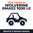 2025 Yamaha WOLVERINE RMAX2 1000 LE Service and Repair Manual - side-by-side workshop manual cover