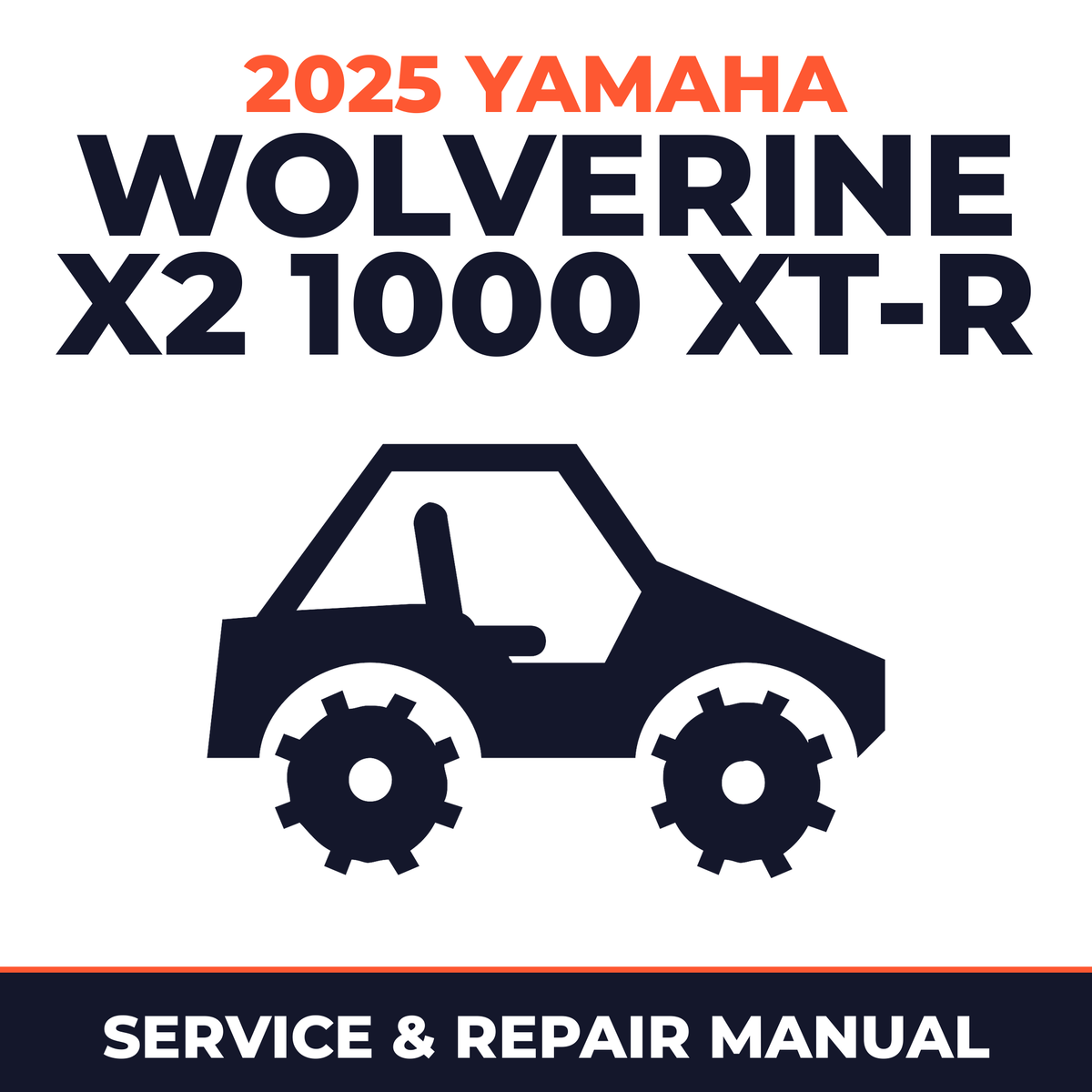 2025 Yamaha WOLVERINE X2 1000 XT-R Service and Repair Manual - side-by-side workshop manual cover