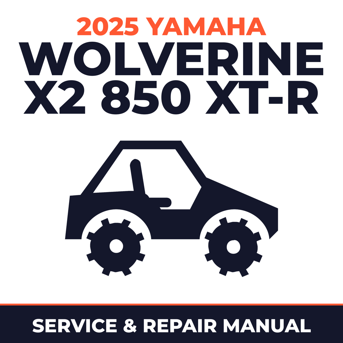 2025 Yamaha WOLVERINE X2 850 XT-R Service and Repair Manual - side-by-side workshop manual cover
