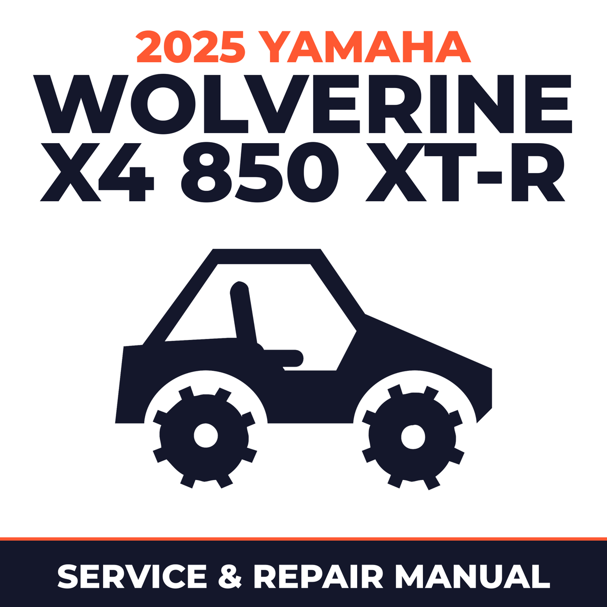 2025 Yamaha WOLVERINE X4 850 XT-R Service and Repair Manual - side-by-side workshop manual cover