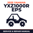 2025 Yamaha YXZ1000R EPS Service and Repair Manual - side-by-side workshop manual cover