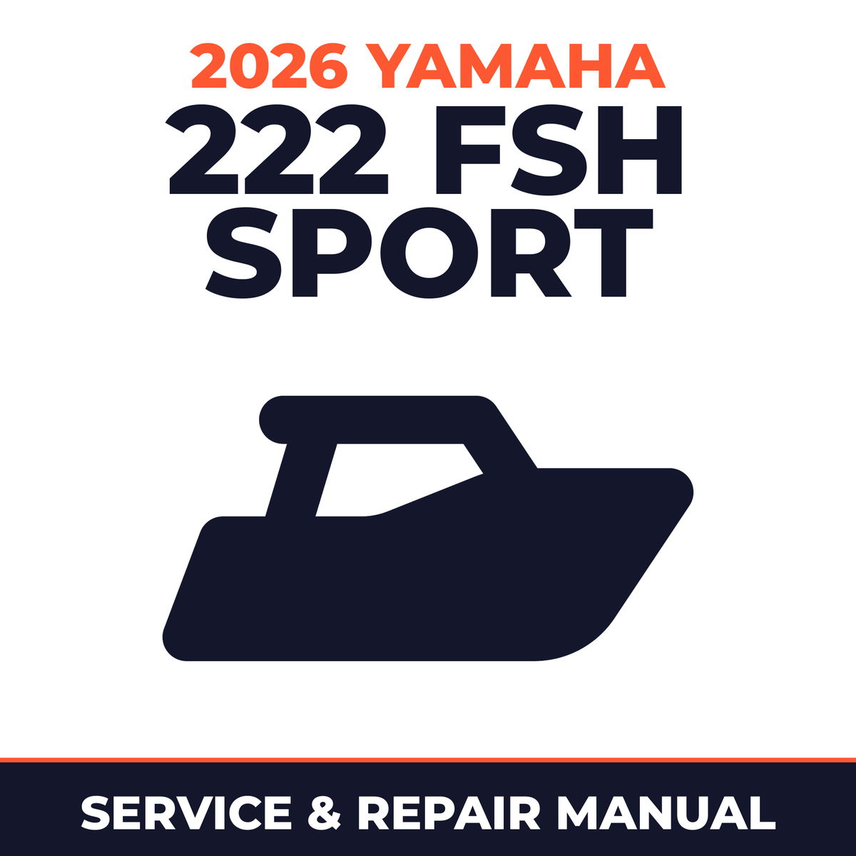 2026 Yamaha 222 FSH Sport Service and Repair Manual - boat workshop manual cover