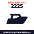 2026 Yamaha 222S Service and Repair Manual - boat workshop manual cover