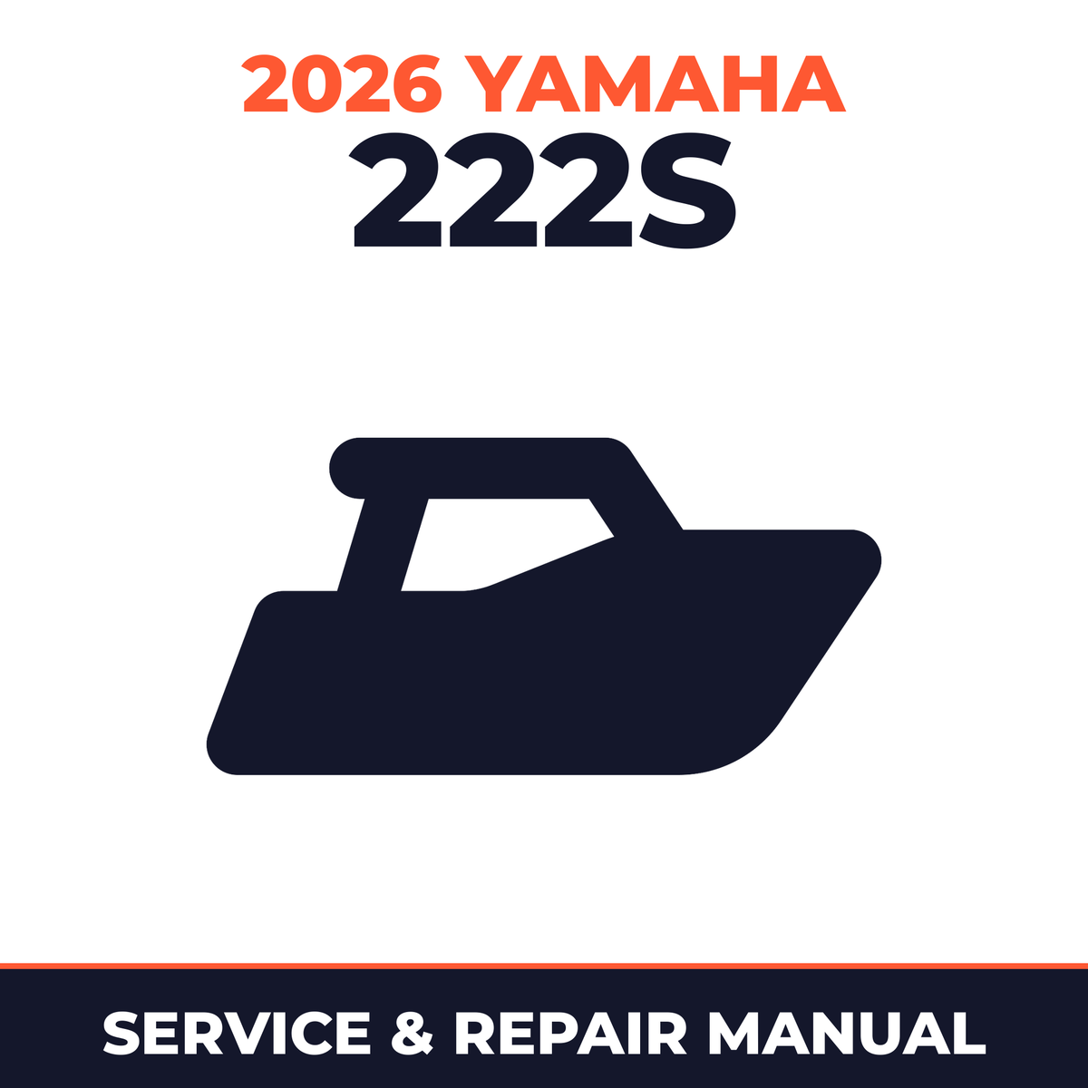 2026 Yamaha 222S Service and Repair Manual - boat workshop manual cover