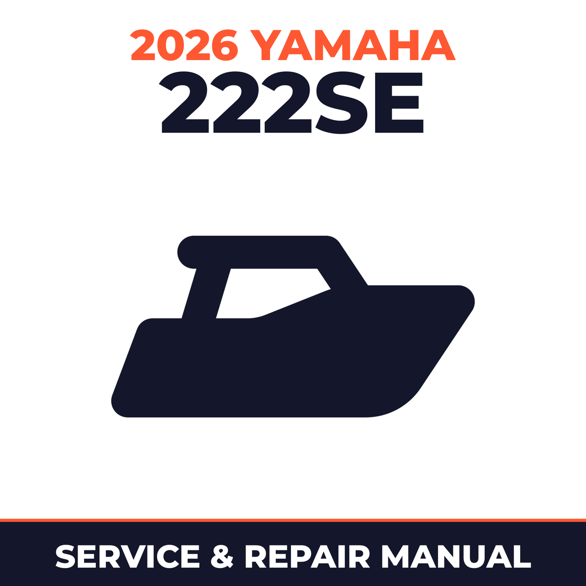 2026 Yamaha 222SE Service and Repair Manual - boat workshop manual cover