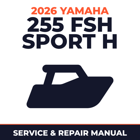 2026 Yamaha 255 FSH SPORT H Service and Repair Manual - boat workshop manual cover