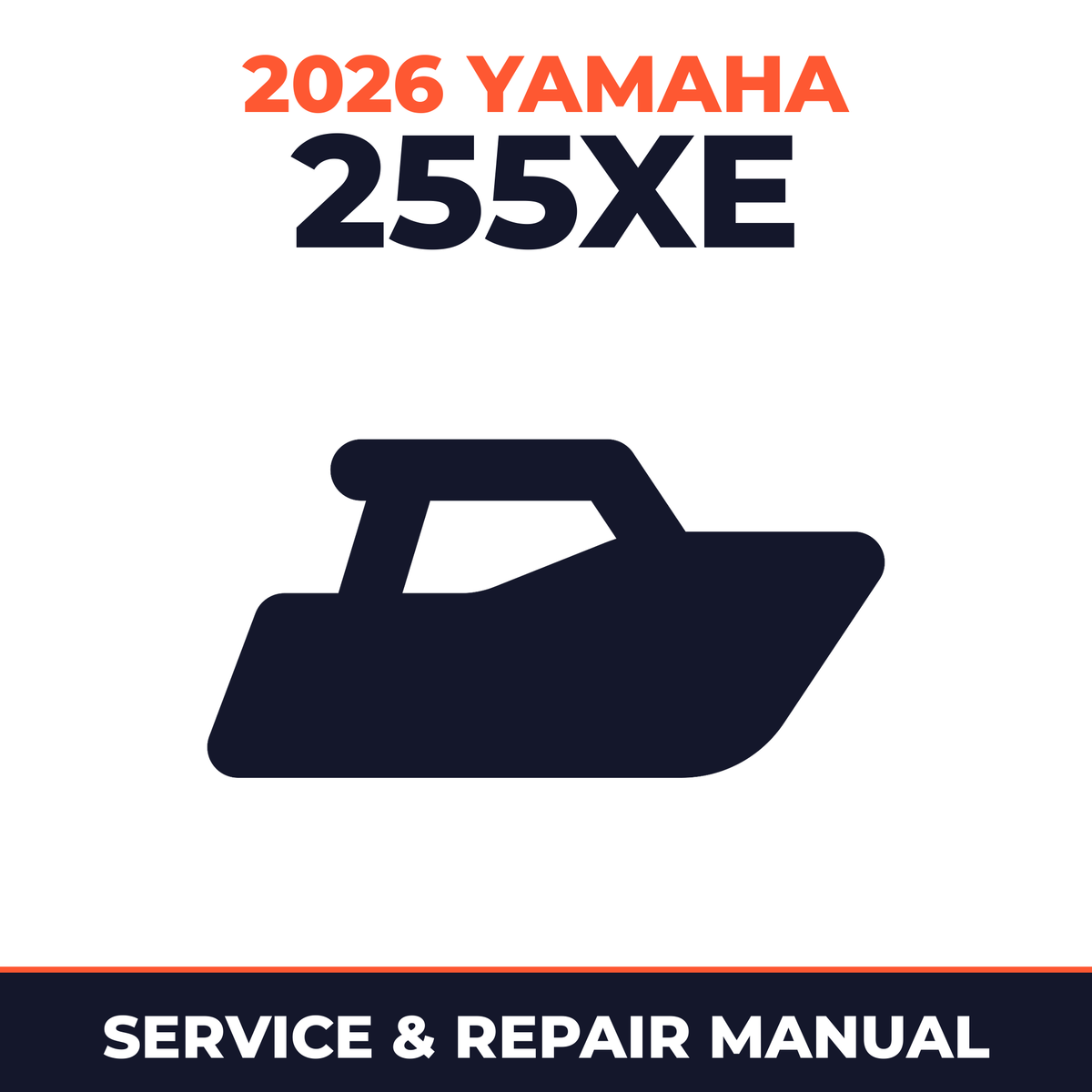 2026 Yamaha 255XE Service and Repair Manual - boat workshop manual cover