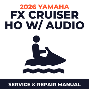 2026 Yamaha FX Cruiser HO w/ audio Service and Repair Manual - personal watercraft workshop manual cover